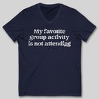 My Favorite Group Activity V-Neck T-Shirt