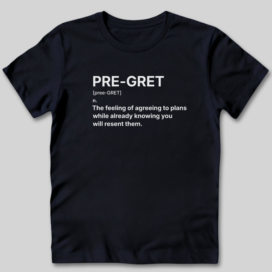 Pre-Gret Definition T-Shirt