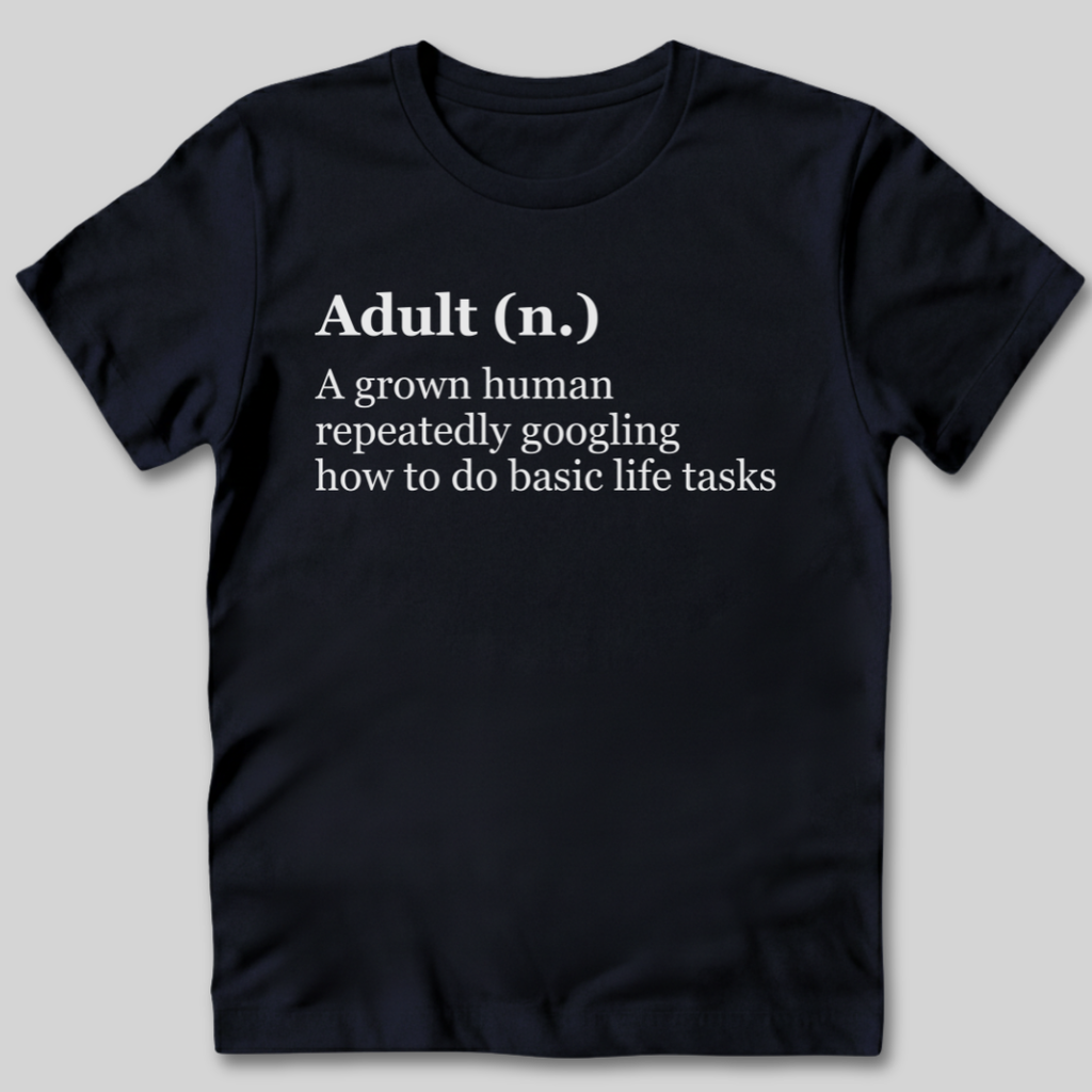 Adult Definition T-Shirt