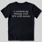 Protect My Energy T-Shirt