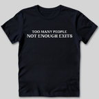 Too Many People T-Shirt