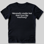 Mentally Unstable T-Shirt
