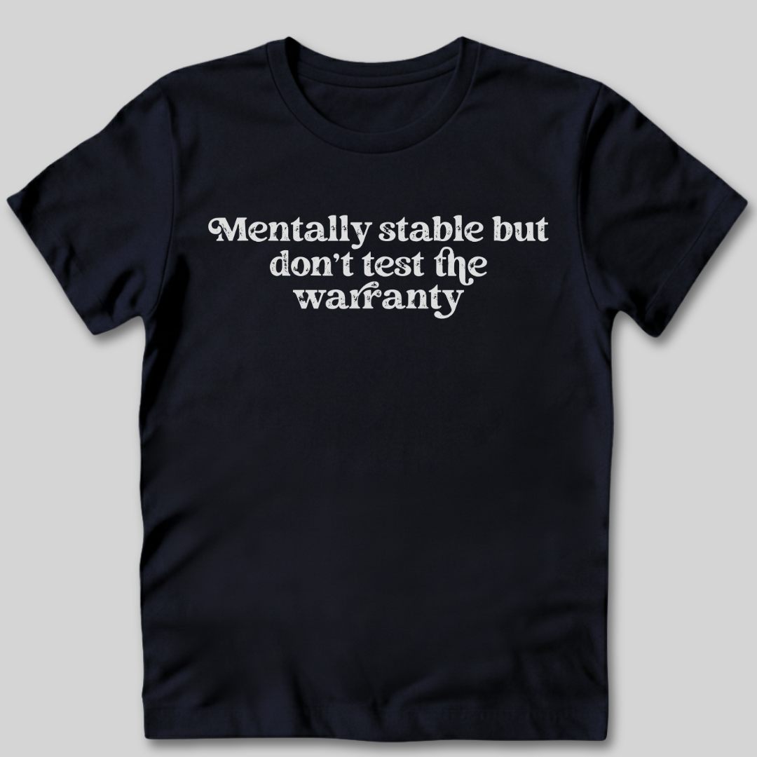 Mentally Unstable T-Shirt