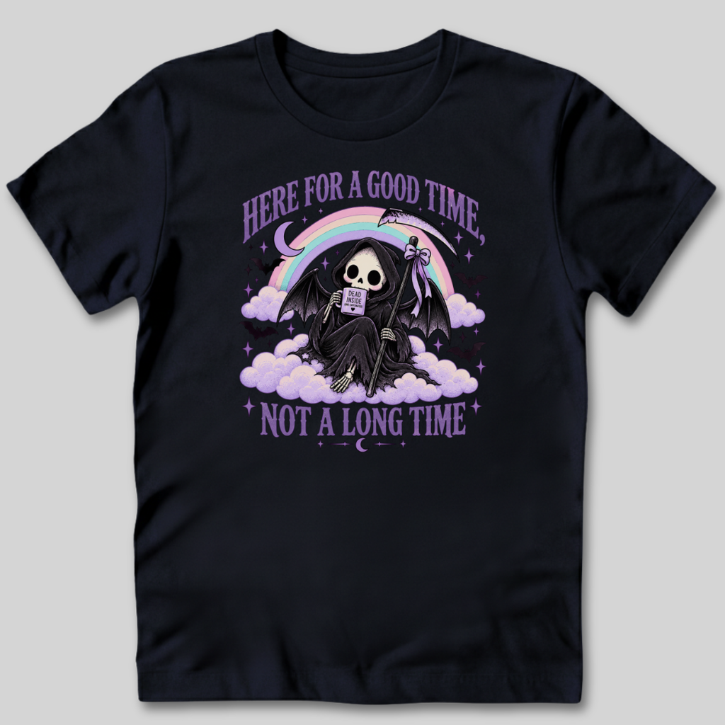 Here For a Good Time T-Shirt