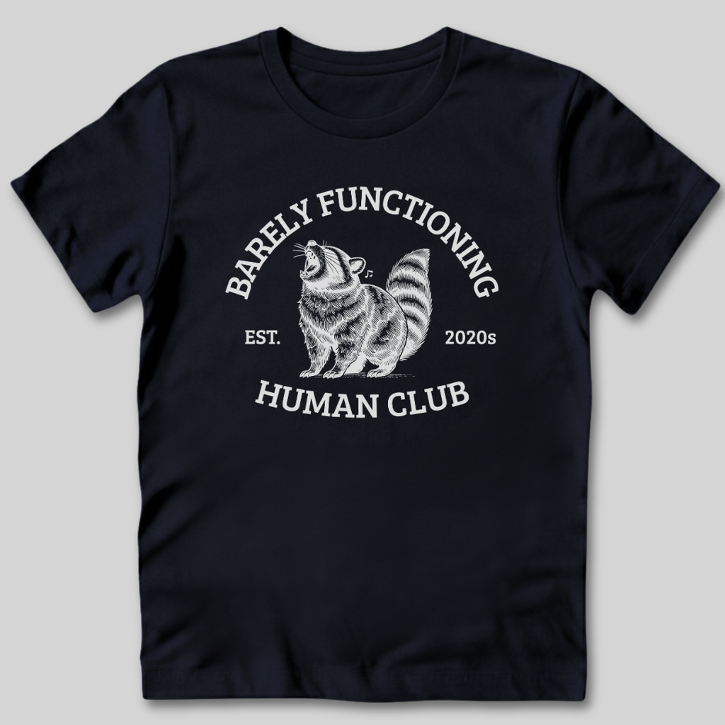 Barely Functioning T-Shirt