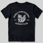 Barely Functioning T-Shirt