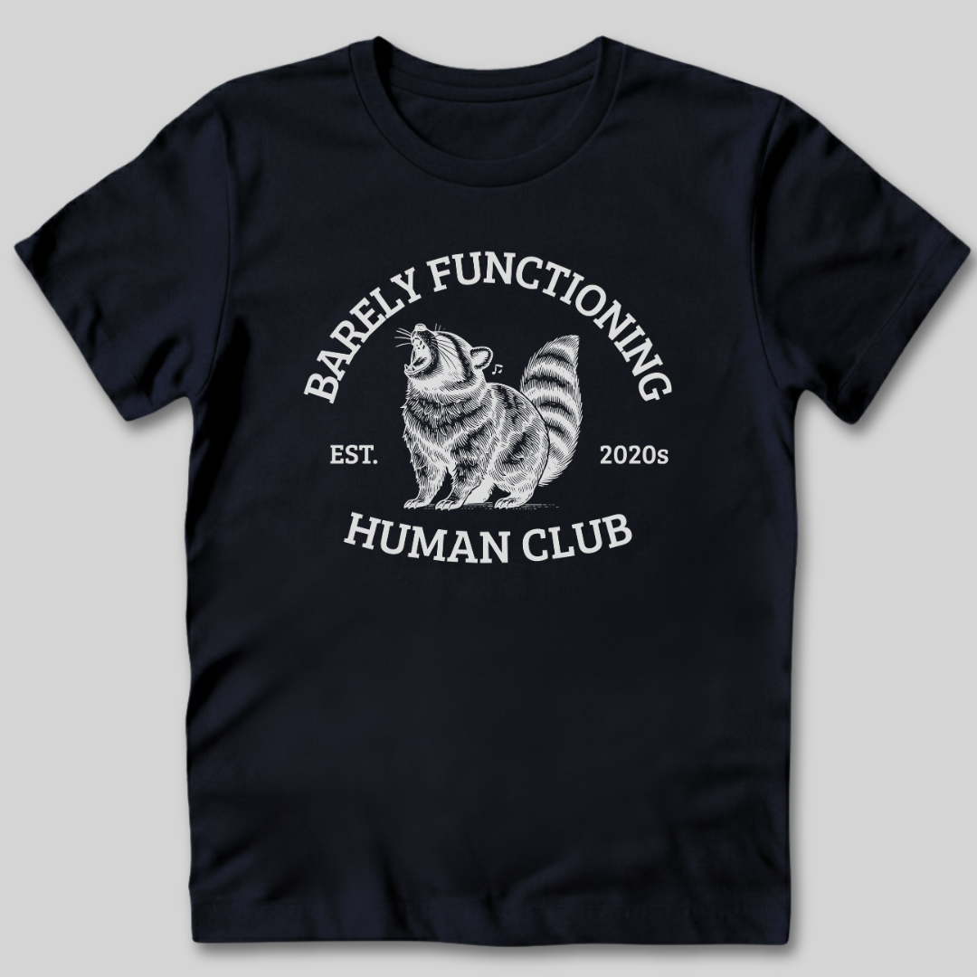 Barely Functioning T-Shirt