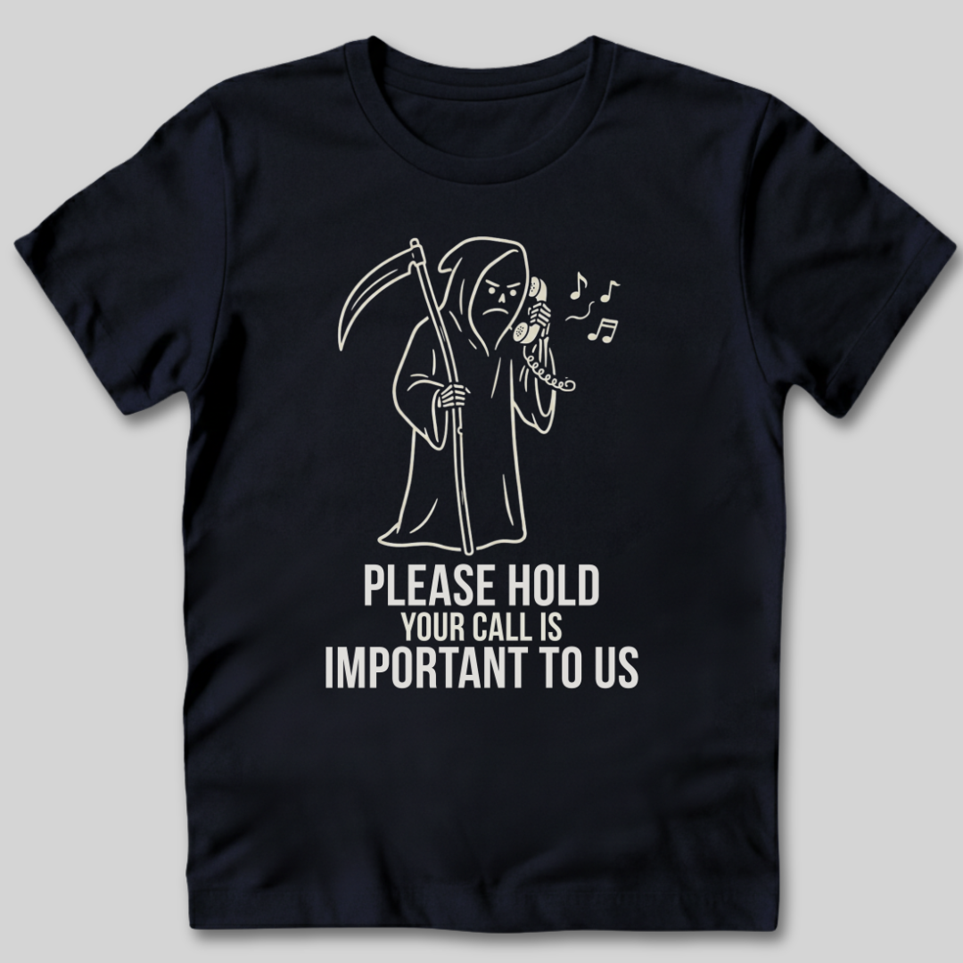 Please Hold T-Shirt