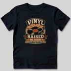 Vinyl Raised Me Right T-Shirt