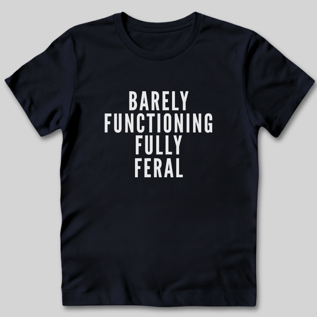 Fully Feral T-Shirt