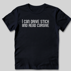 I Can Drive Stick T-Shirt