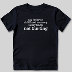 My Favorite Childhood Memory T-Shirt