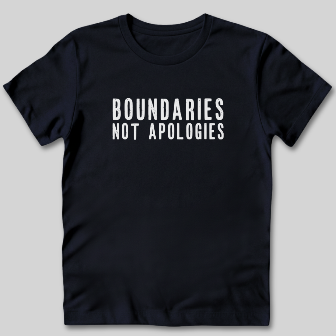 Boundaries Not Apologies T-Shirt