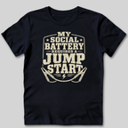 My Social Battery Needs a Jumpstart T-Shirt