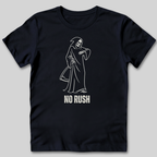 No Rush T-Shirt