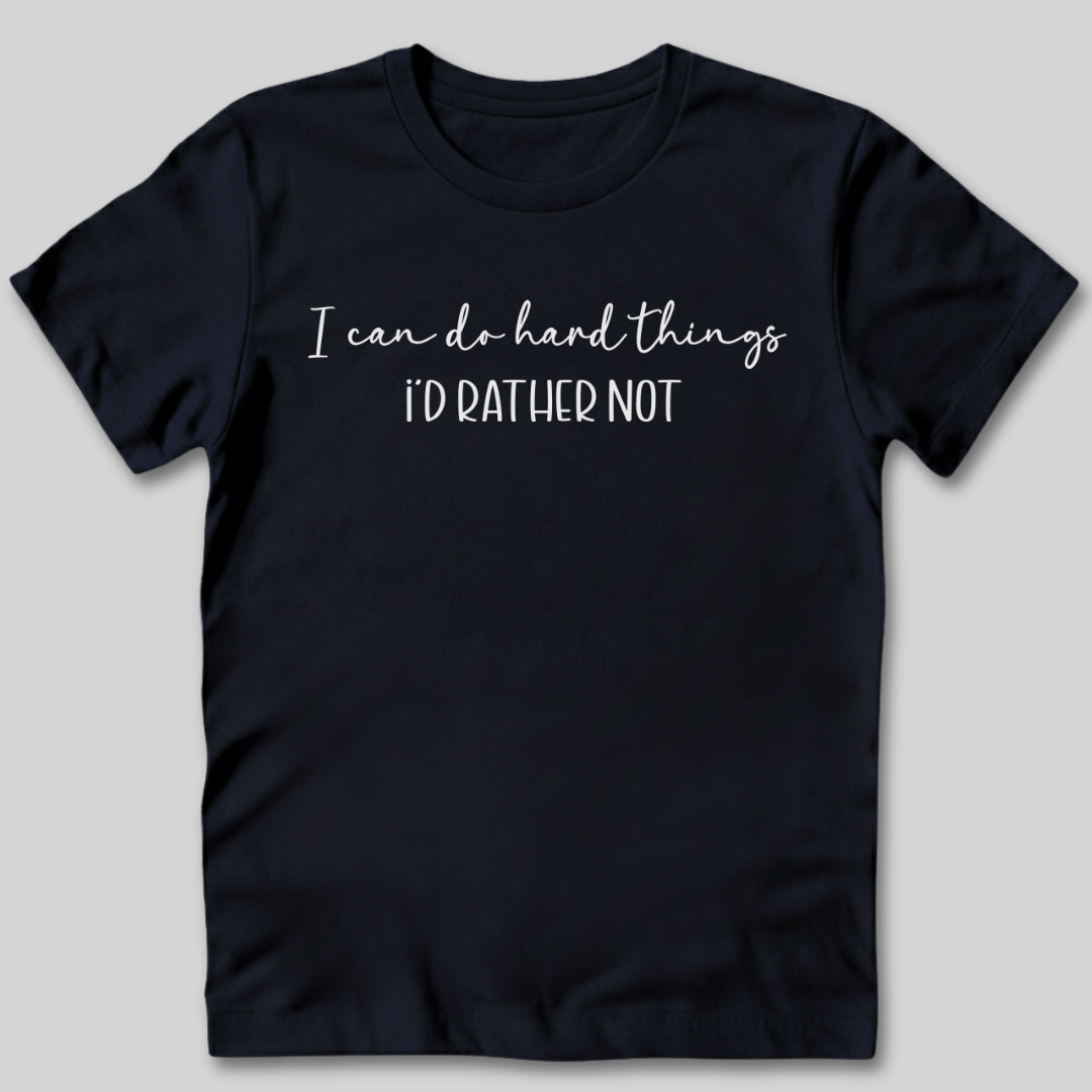 I Can Do Hard Things T-Shirt