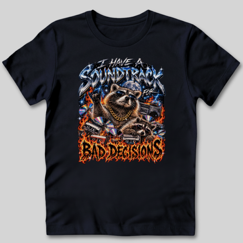 Soundtrack for Bad Decisions T-Shirt