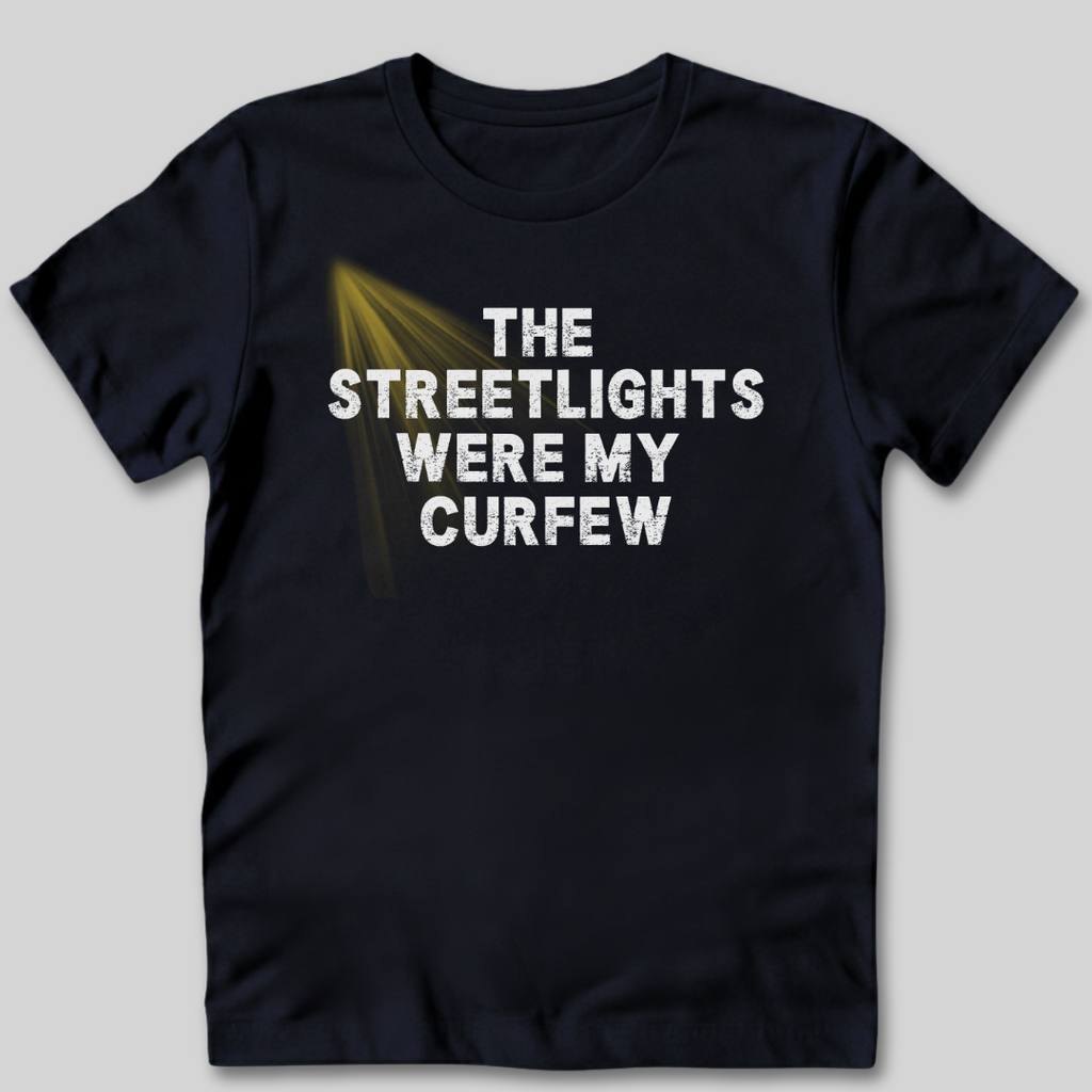 The Streetlights Were My Curfew T-Shirt