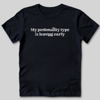 My Personality Is Leaving Early T-Shirt
