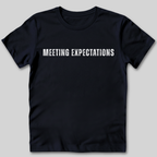 Meeting Expectations T-Shirt