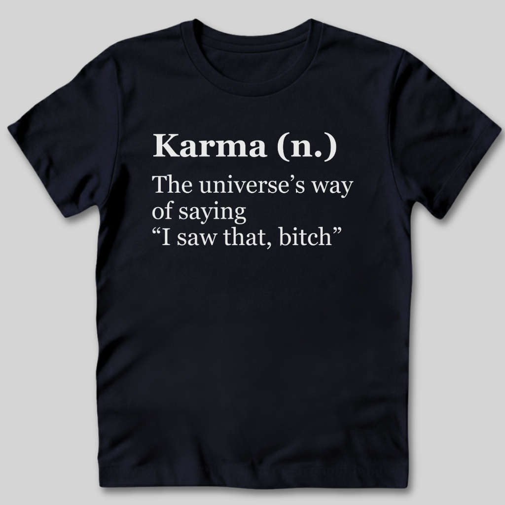 Karma Definition T-Shirt