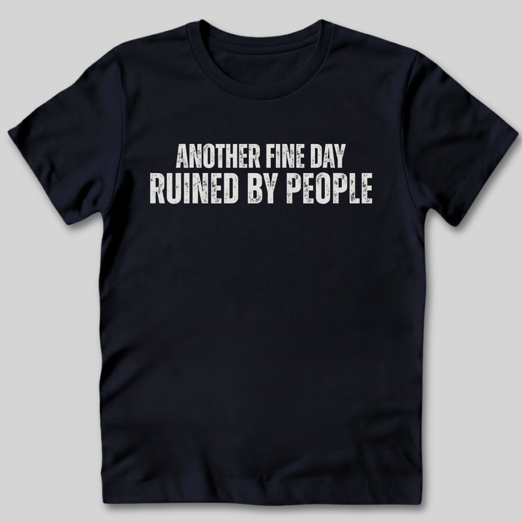 Ruined By People T-Shirt