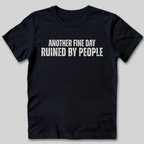 Ruined By People T-Shirt