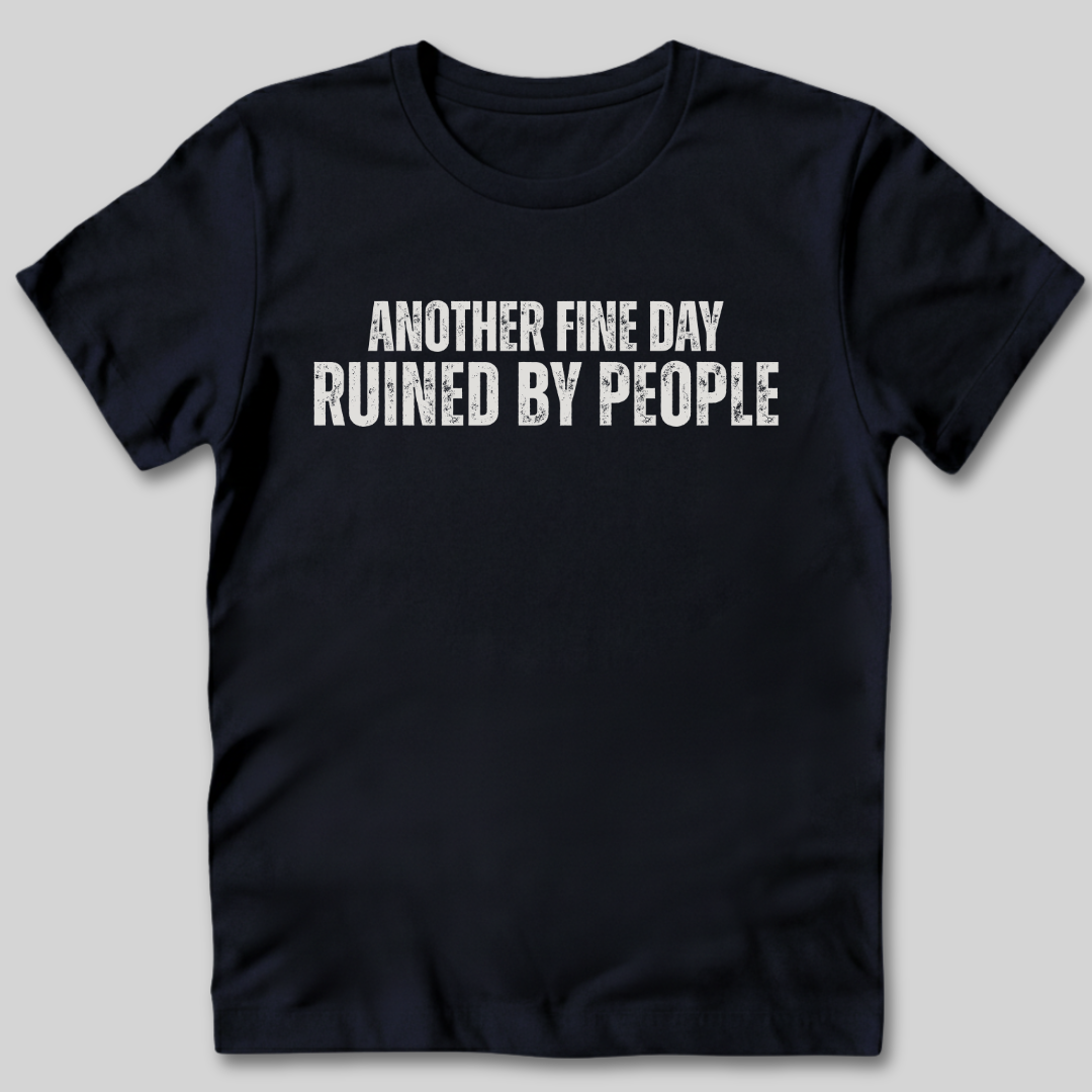 Ruined By People T-Shirt