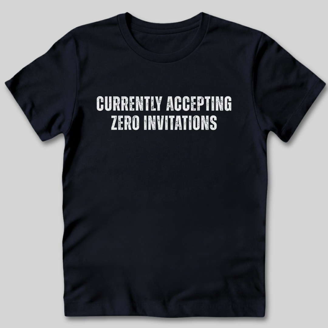 Zero Invitations T-Shirt