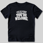 I Kept My Opinion To Myself Today T-Shirt
