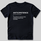 Anticipatience Definition T-Shirt