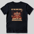 Dawn of the Doomscroll T-Shirt