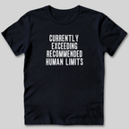 Currently Exceeding Limits T-Shirt