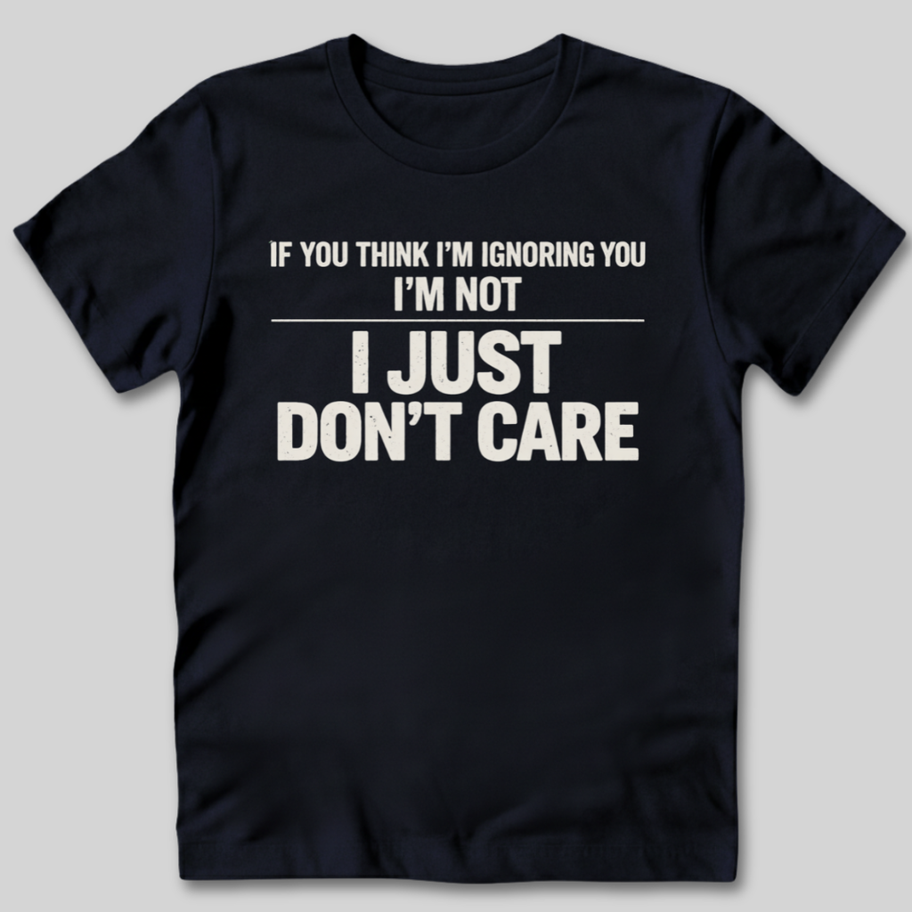 Don't Care T-Shirt