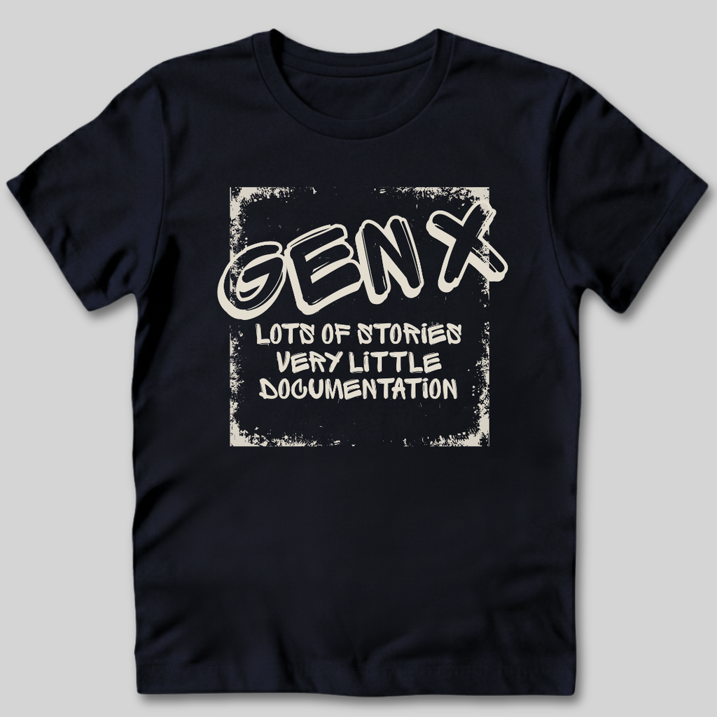 Gen X Lots of Stories T-Shirt
