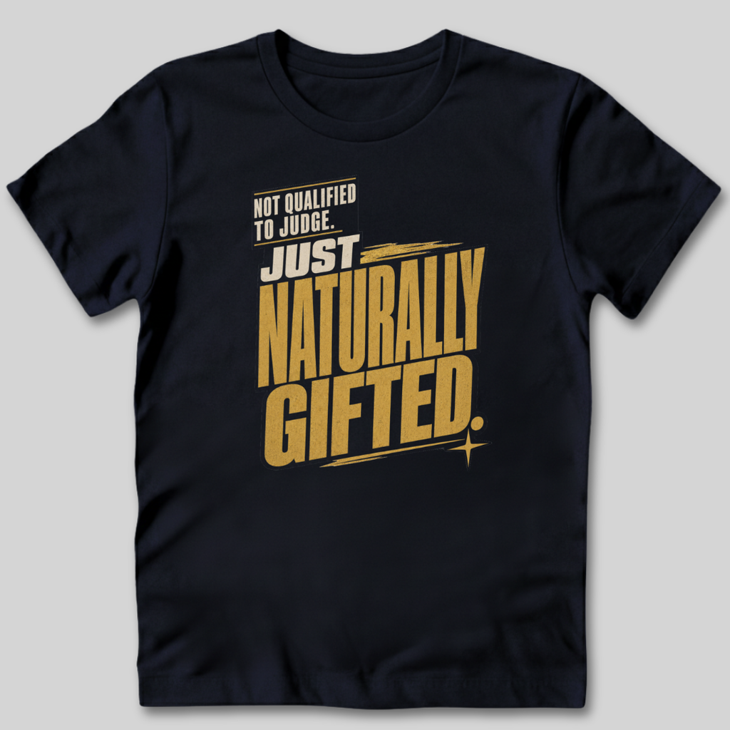 Not Qualified To Judge T-Shirt