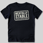 Mentally Stable Pending Review T-Shirt