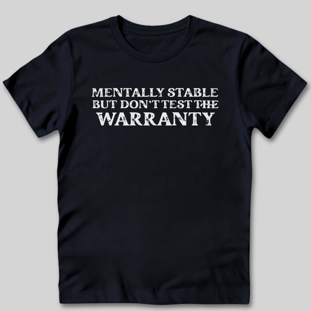 Mentally Stable T-Shirt