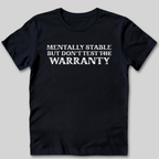 Mentally Stable T-Shirt