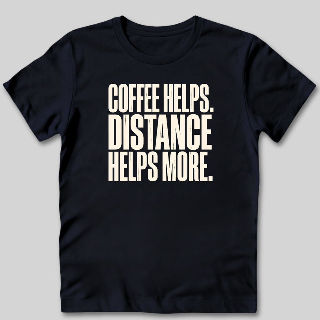Coffee Helps T-Shirt