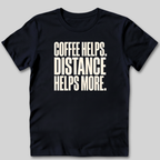 Coffee Helps T-Shirt