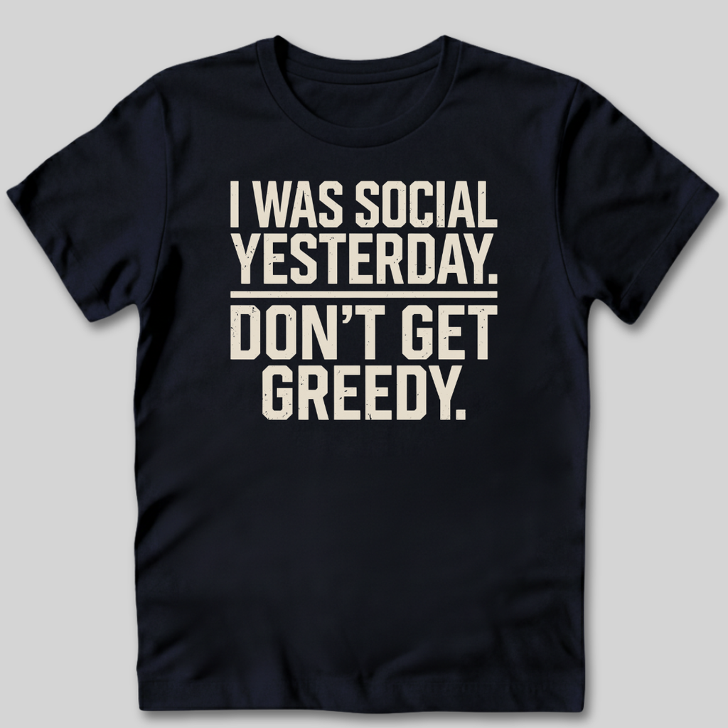 I Was Social Yesterday T-Shirt
