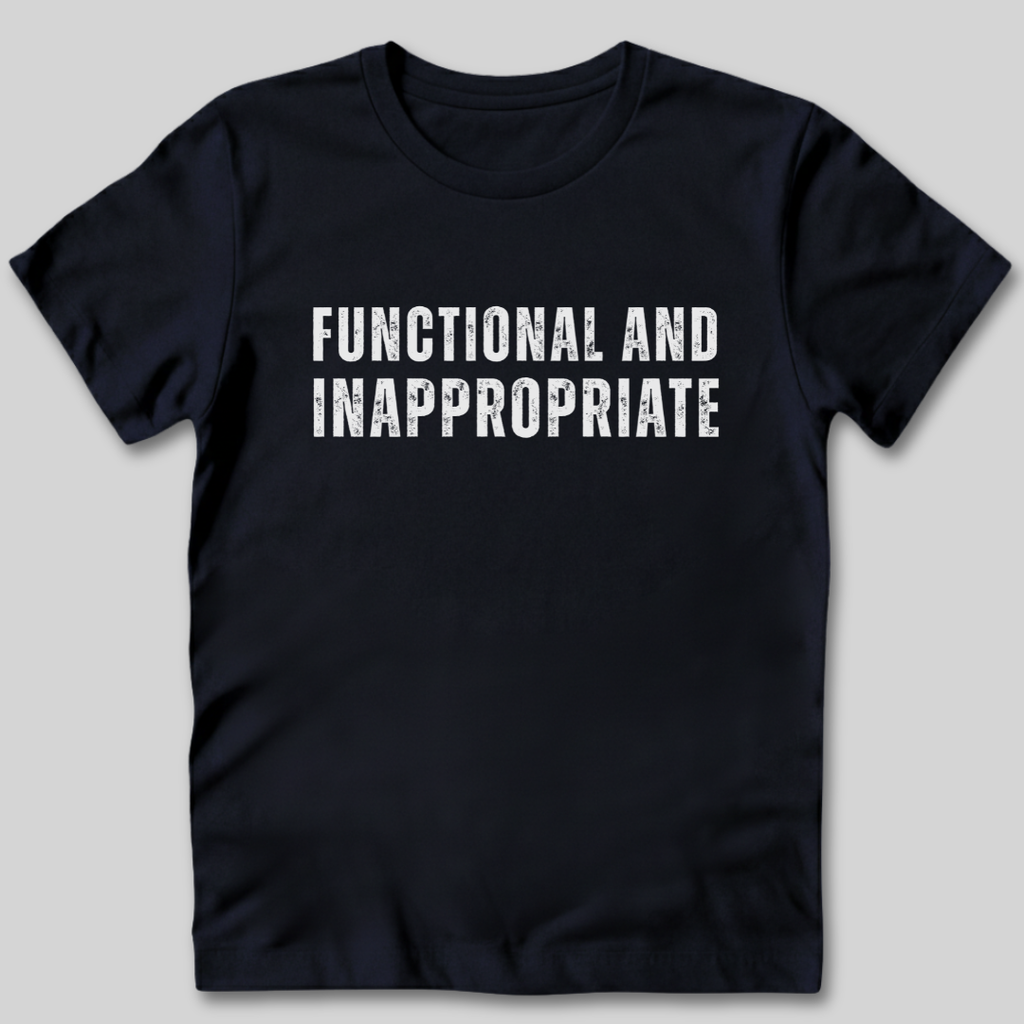 Functional And Inappropriate T-Shirt