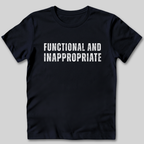 Functional And Inappropriate T-Shirt