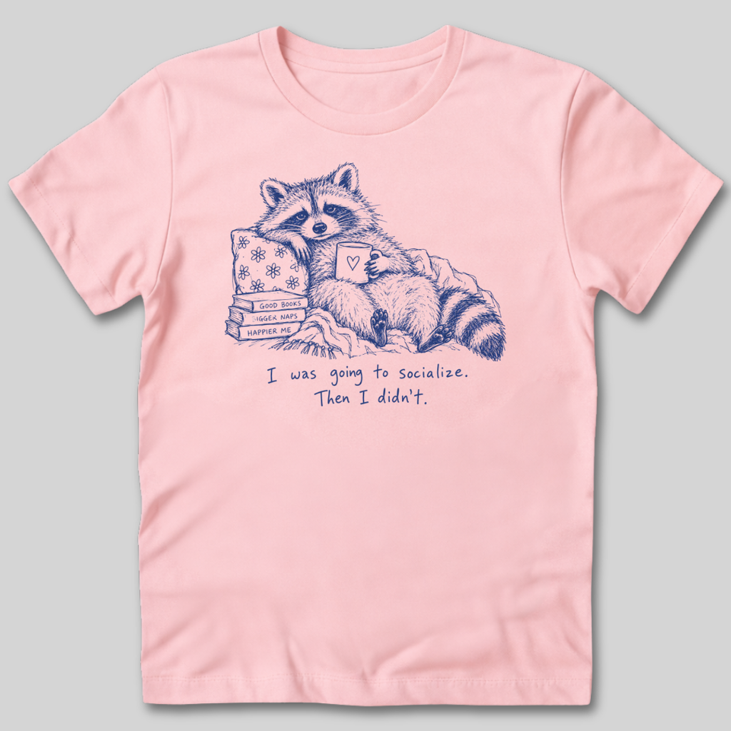 I Was Going To Socialize T-Shirt
