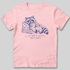 I Was Going To Socialize T-Shirt