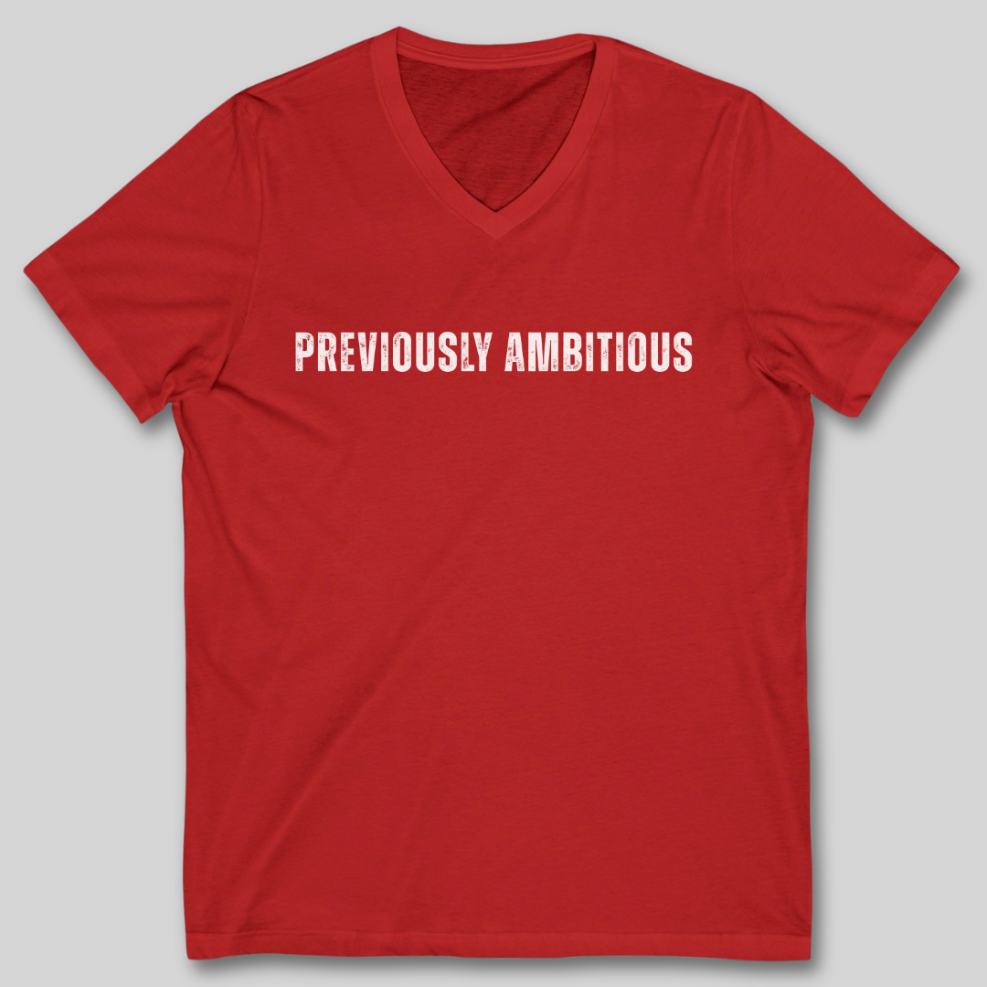 Previously Ambitious V-Neck T-Shirt