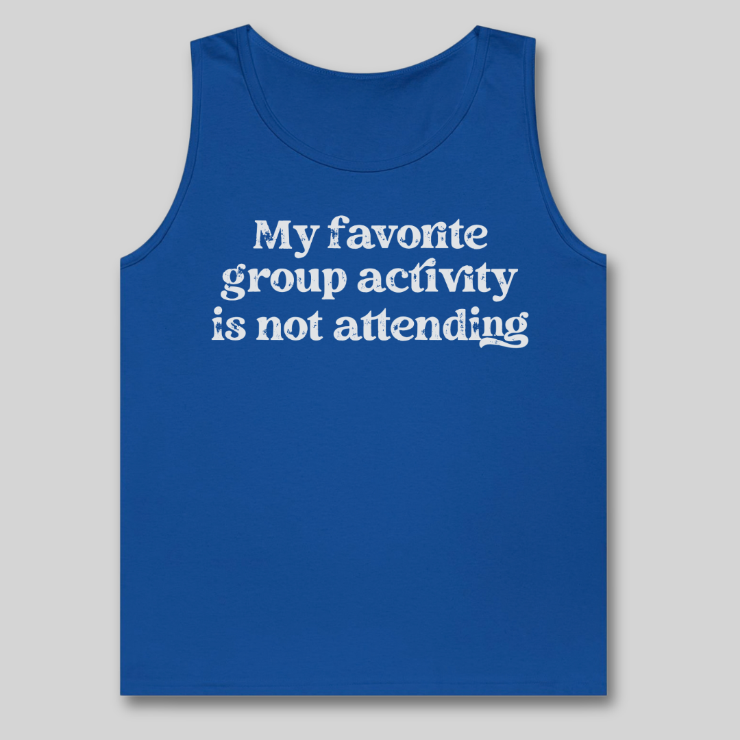 My Favorite Group Activity Tank Top