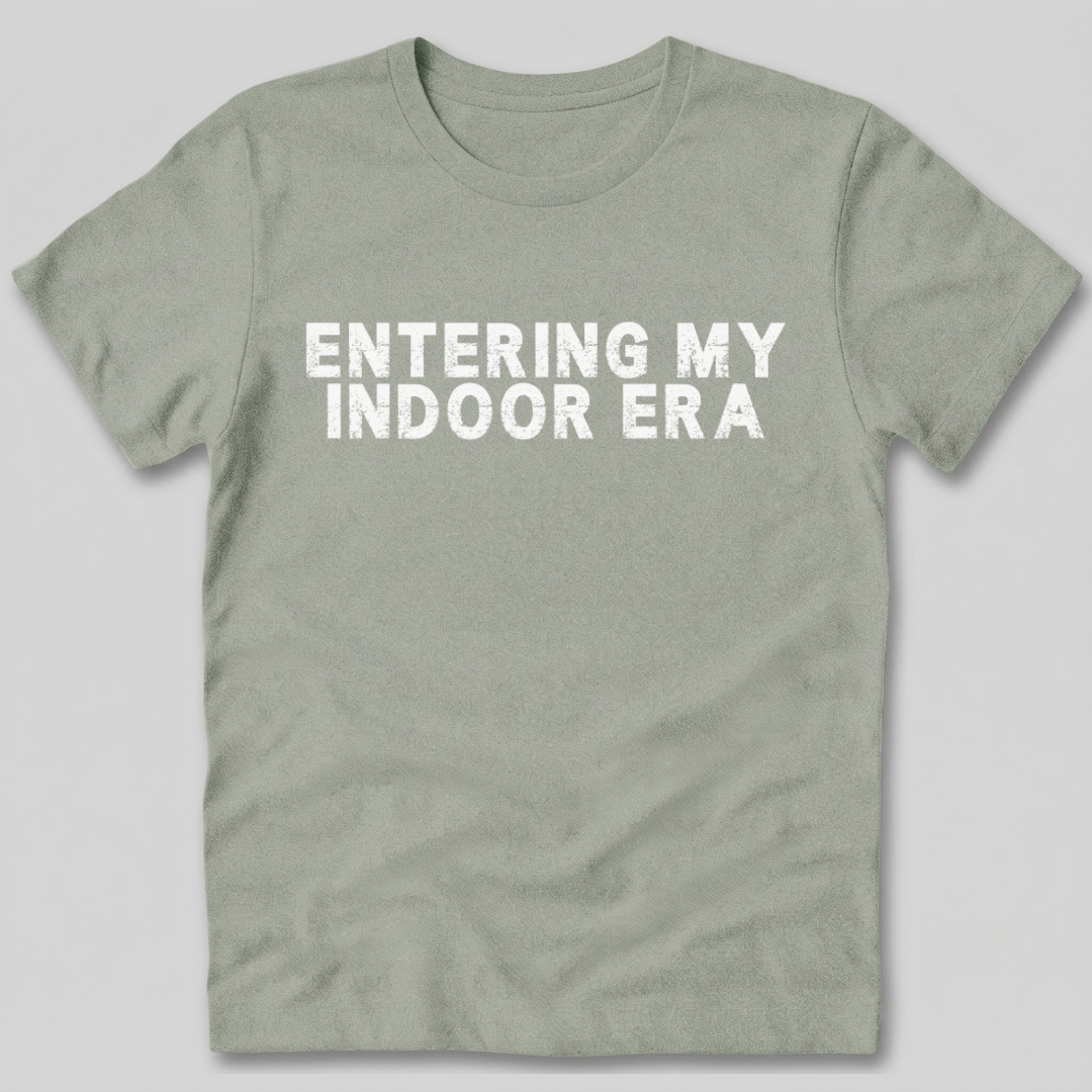 Entering My Indoor Era T-Shirt