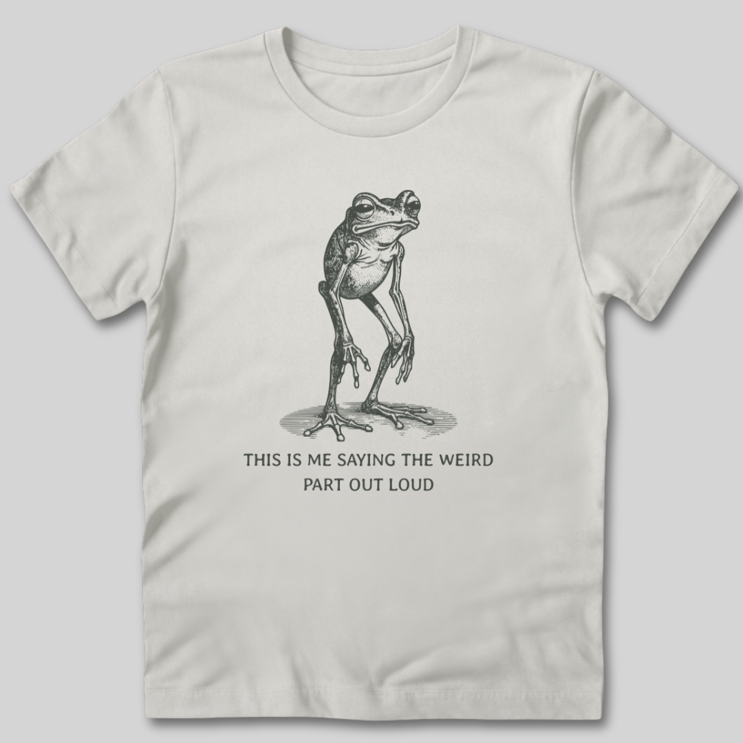 Weird Part Out Loud T-Shirt